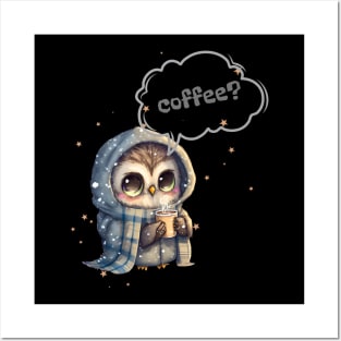 Cute Owl with Hot Coffee Posters and Art